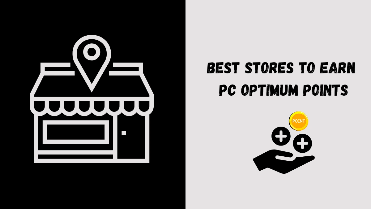 Best Stores to Earn PC Optimum Points using PC Mastercard