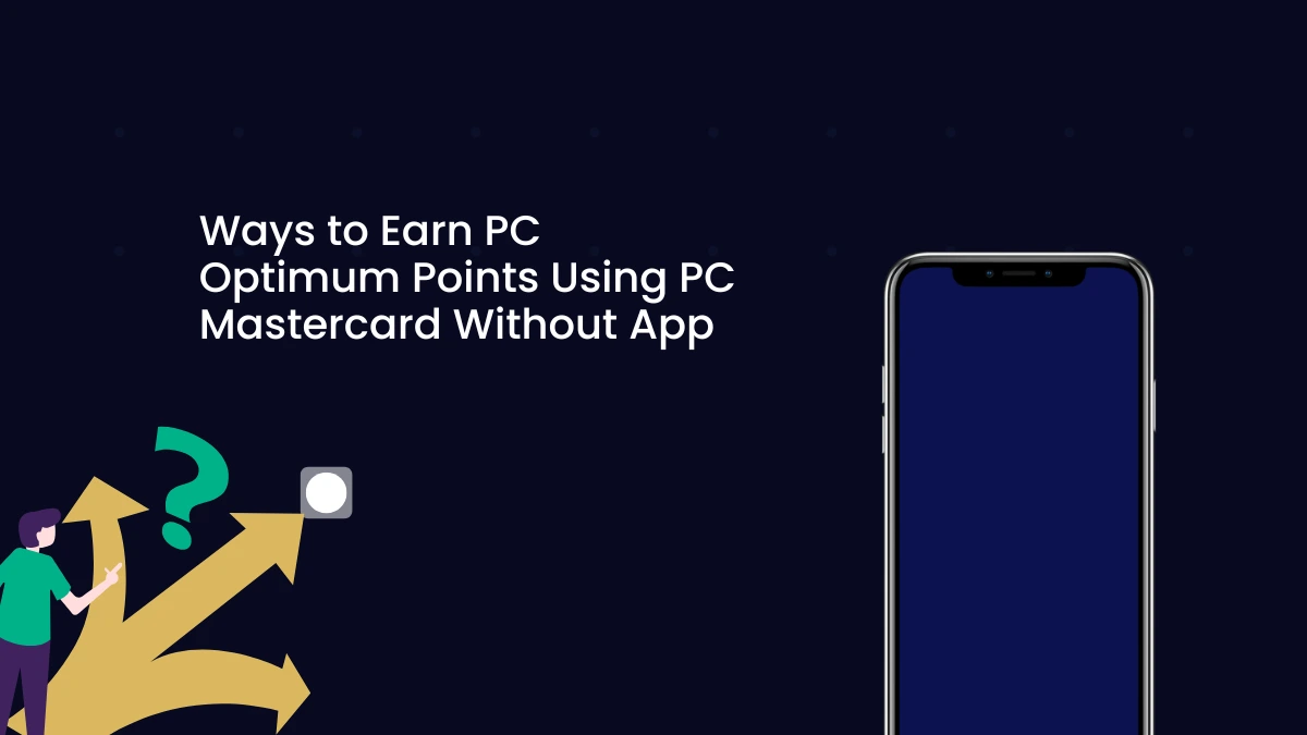 How to Earn PC Optimum Points using PC Mastercard without App
