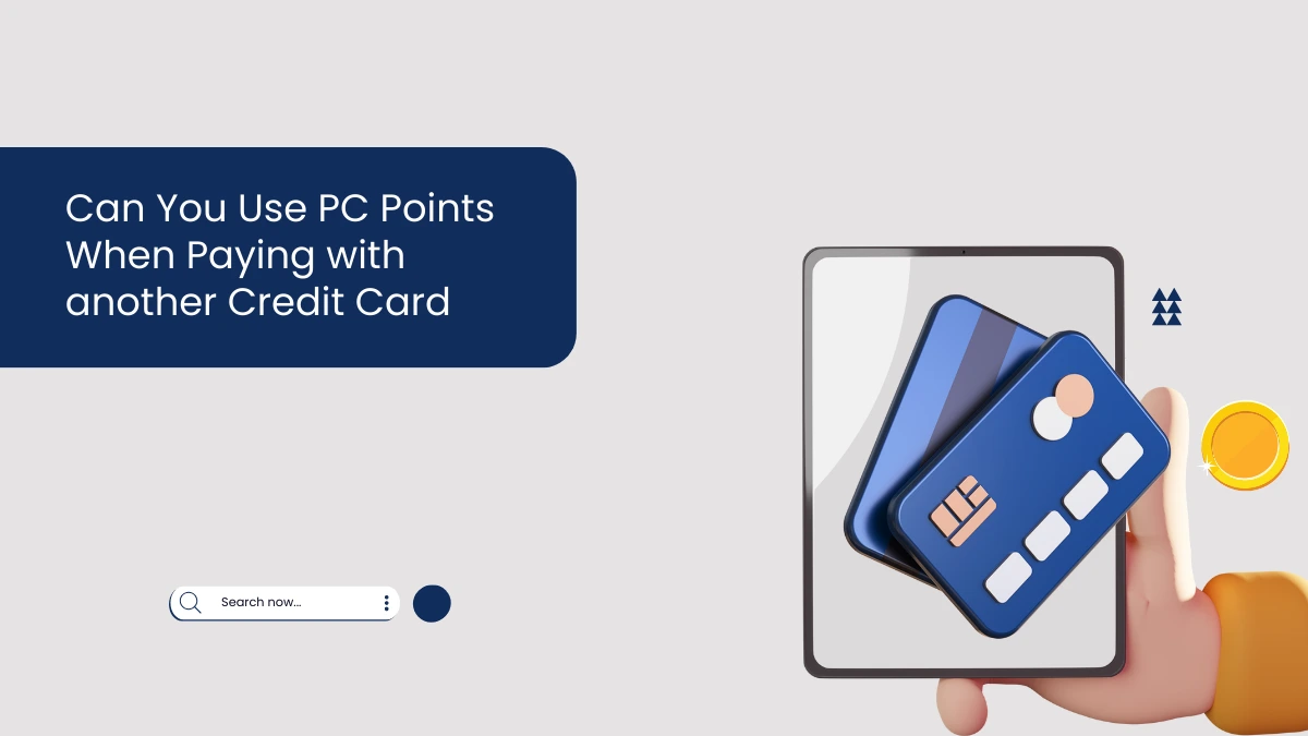 Can you use PC points when paying with another credit card