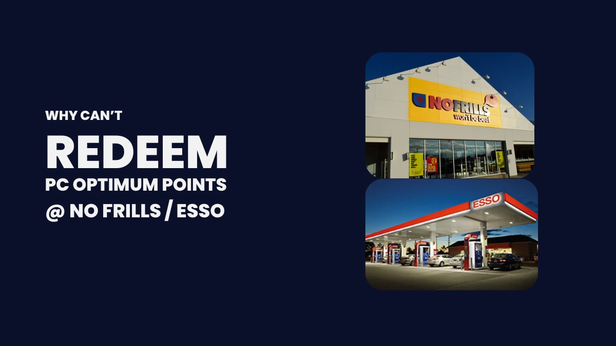Why can’t I redeem PC points at No Frills or Esso